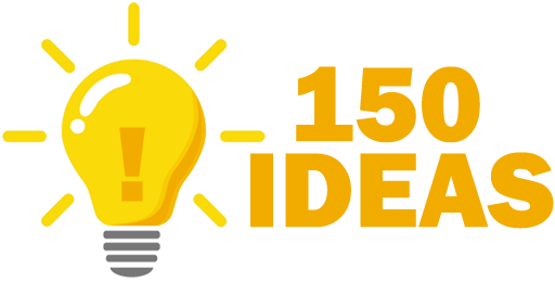 150 Ideas